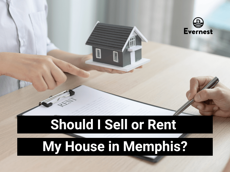 Should I Sell or Rent My House in Memphis?